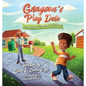 Grayson's Play Date, Hardcover - Steve J. Zachary imagine