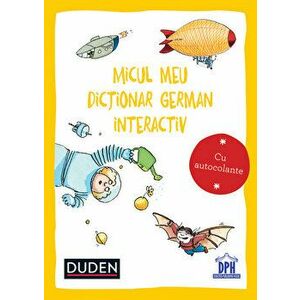 Micul meu dictionar german interactiv. Cu autocolante - Dorothee Raab imagine