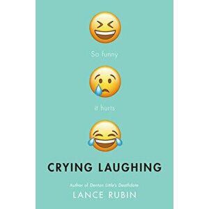 Crying Laughing, Paperback - Lance Rubin imagine