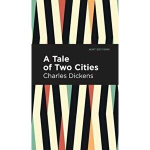 A Tale of Two Cities, Hardcover - Charles Dickens imagine