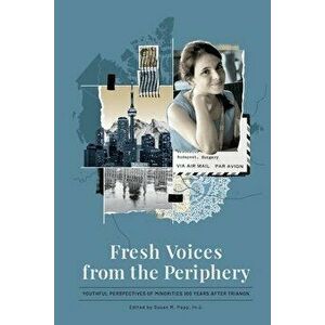 Fresh Voices from the Periphery, Paperback - Susan M. Papp imagine