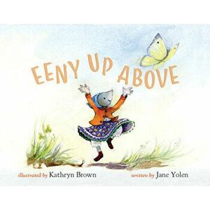 Eeny Up Above, Hardcover - Jane Yolen imagine