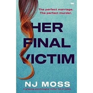 Her Final Victim, Paperback - Nj Moss imagine
