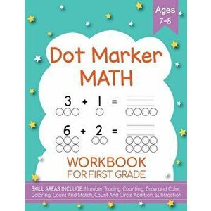 Dot Markers Activity Book! Kindergarten, First and Second Grade. Ages 5-9, Paperback - Beth Costanzo imagine