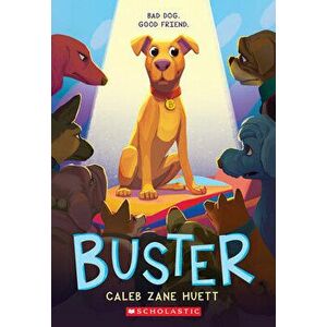 Buster, Paperback - Caleb Huett imagine
