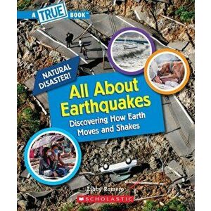 All about Earthquakes (a True Book: Natural Disasters), Paperback - Libby Romero imagine