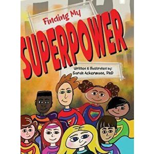 Finding My Superpower, Hardcover - Sarah Ackermann imagine