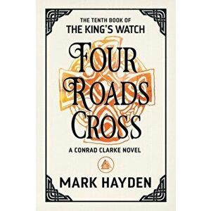 Four Roads Cross, Paperback - Mark Hayden imagine