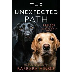 The Unexpected Path, Paperback - Barbara Hinske imagine