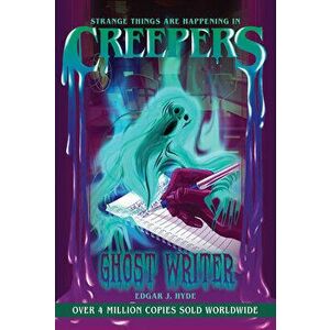 Creepers: Ghost Writer, Paperback - Edgar J. Hyde imagine