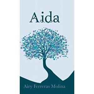 Aida, Hardcover - Airy Ferreras Molina imagine