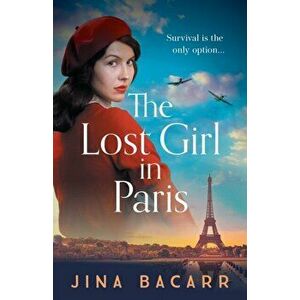 The Lost Girl in Paris, Paperback - Jina Bacarr imagine