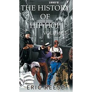 The History of Hip Hop, Hardcover - Eric Reese imagine