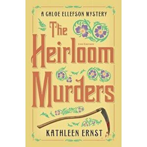 The Heirloom Murders, Paperback - Kathleen Ernst imagine