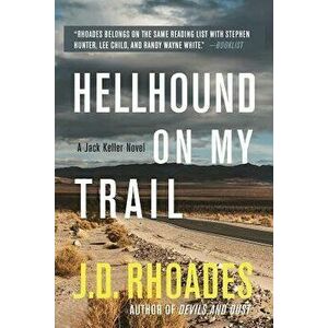 Hellhound on My Trail, Hardcover - J. D. Rhoades imagine