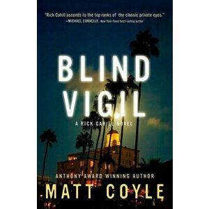 Blind Vigil, 7, Paperback - Matt Coyle imagine