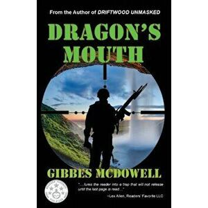 Dragon's Mouth, Paperback - Gibbes McDowell imagine