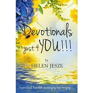 Devotionals Just 4 You!!, Paperback - Helen Jesze imagine