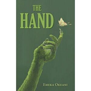 The Hand, Paperback - Emeka Okeani imagine