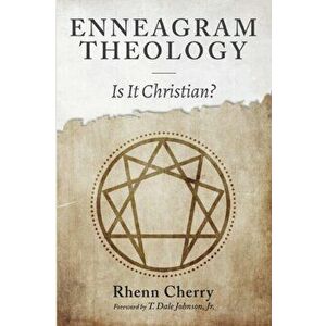 Enneagram Theology, Paperback - Rhenn Cherry imagine