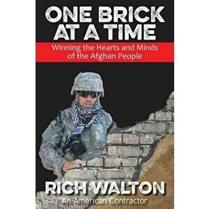 One Brick at a Time, Paperback - Rich Walton imagine