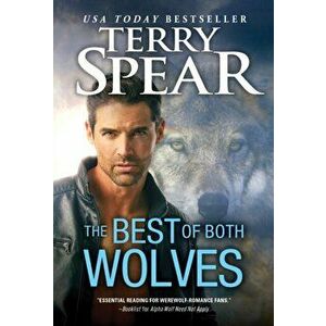 The Best of Both Wolves, Paperback - Terry Spear imagine