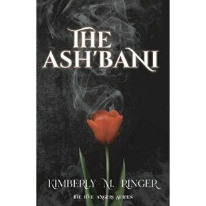 The Ash'bani, Paperback - Kimberly M. Ringer imagine