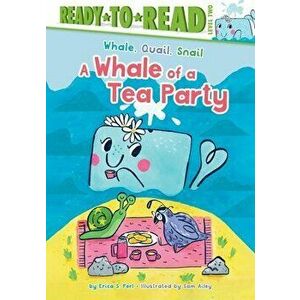 A Whale of a Tea Party, Hardcover - Erica S. Perl imagine