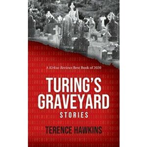 Turing's Graveyard, Paperback - Terence Hawkins imagine