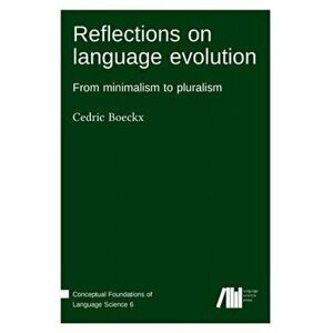 Reflections on language evolution, Hardcover - Cedric Boeckx imagine