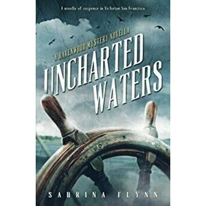 Uncharted Waters, Paperback - Sabrina Flynn imagine