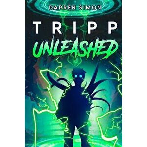 Tripp Unleashed, Paperback - Darren Simon imagine