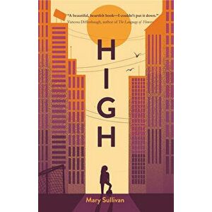 High, Paperback - Mary Sullivan imagine