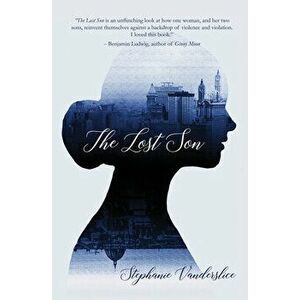 The Lost Son, Paperback - Stephanie Vanderslice imagine
