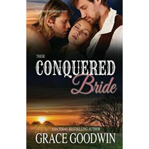 Their Conquered Bride: (Large Print), Paperback - Grace Goodwin imagine
