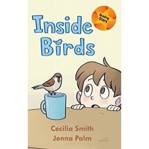 Inside Birds, Hardcover - Cecilia Smith imagine