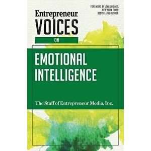 Entrepreneur Voices on Emotional Intelligence, Paperback - Inc The Staff of Entrepreneur Media imagine