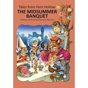 The Midsummer Banquet, Hardcover - John Patience imagine
