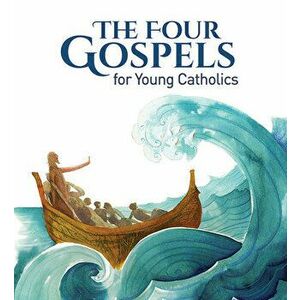 The Four Gospels for Young Catholics, Hardcover - *** imagine