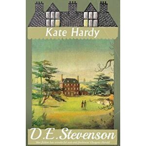 Kate Hardy, Paperback - D. E. Stevenson imagine