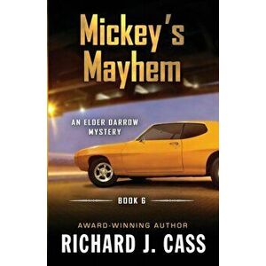 Mickey's Mayhem, Paperback - Richard Cass imagine