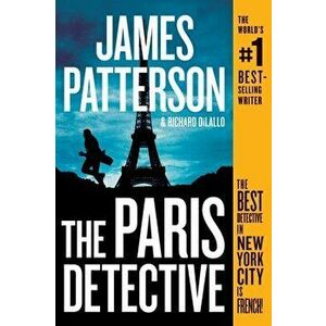 The Paris Detective, Paperback - James Patterson imagine
