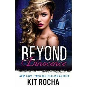 Beyond Innocence, Paperback - Kit Rocha imagine