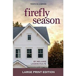 Firefly Season, Paperback - Melanie Lageschulte imagine