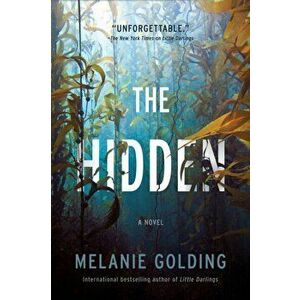 The Hidden, Hardcover - Melanie Golding imagine