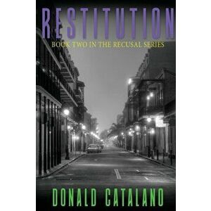 Restitution, Paperback - Donald Catalano imagine