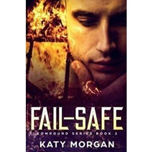 Fail-Safe, Paperback - Katy Morgan imagine