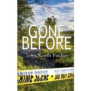 Gone Before, Paperback - Terry Korth Fischer imagine