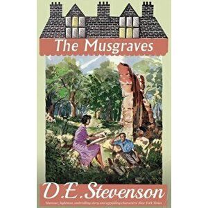 The Musgraves, Paperback - D. E. Stevenson imagine