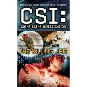 Csi: Crime Scene Investigation: The Killing Jar, Paperback - Donn Cortez imagine